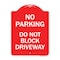 Signmission No Parking Do Not Block Driveway, Red & White Aluminum Architectural Sign, 18" x 24", RW-1824-23627 A-DES-RW-1824-23627 - alternate 1